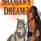 Shamans Dream 2